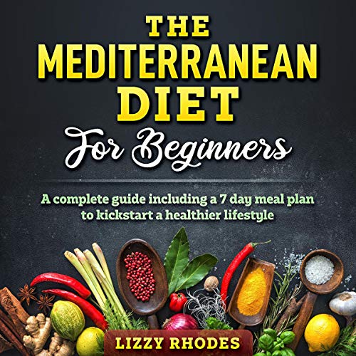 The Mediterranean Diet for Beginners by Lizzy Rhodes
