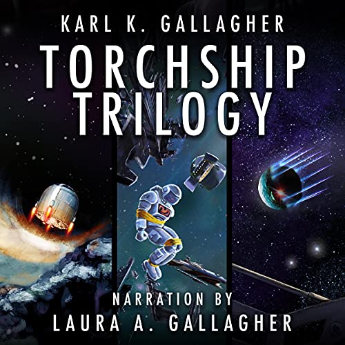 Torchship Trilogy by Karl K. Gallagher