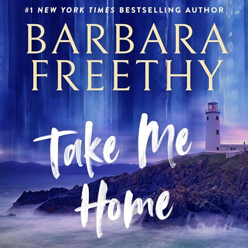 Take Me Home by Barbara Freethy