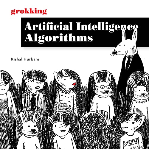 Grokking Artificial Intelligence Algorithms by Rishal Hurbans