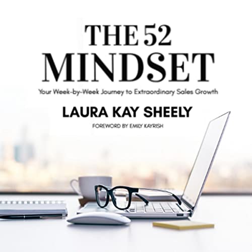 The 52 Mindset by Laura Kay Sheely