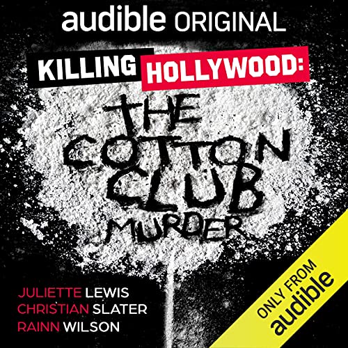 Killing Hollywood: The Cotton Club Murder
