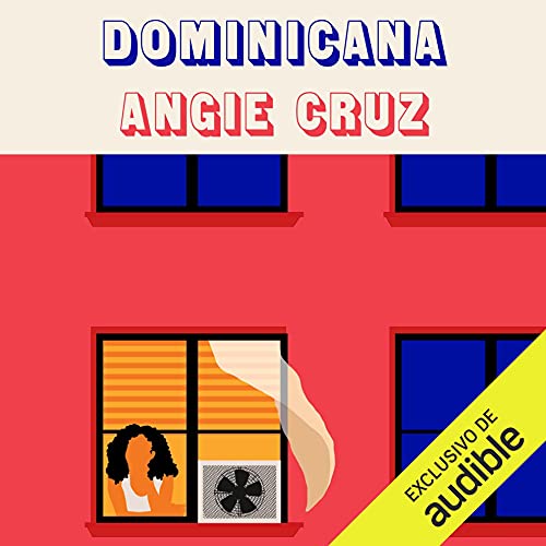 Dominicana (Spanish Edition) by Angie Cruz