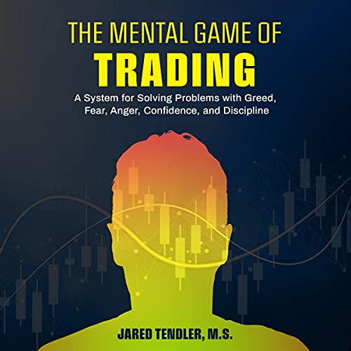 The Mental Game of Trading by Jared Tendler