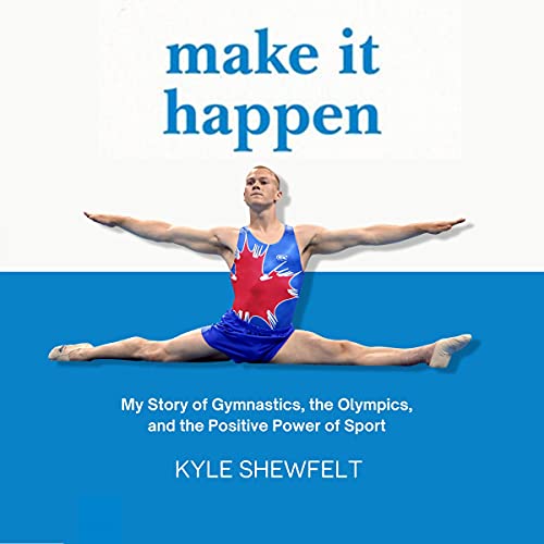 Make It Happen by Kyle Shewfelt