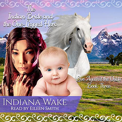 The Indian Bride and the One-Legged Hero