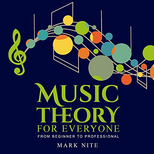Music Theory for Everyone from Beginner to Professional
