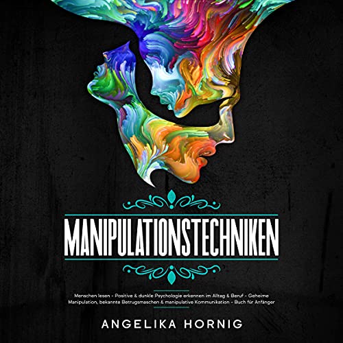 Manipulationstechniken [Manipulation Techniques] by Angelika Hornig