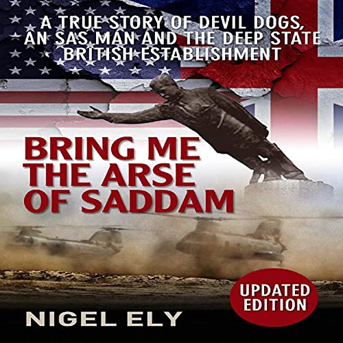 Bring Me the Arse of Saddam