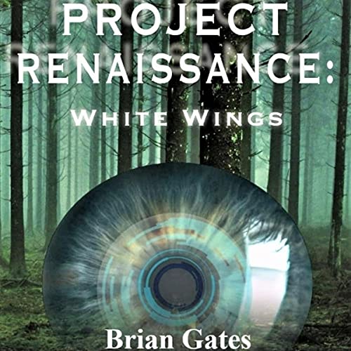 Project Renaissance by Brian Gates