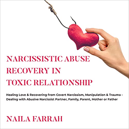 Narcissistic Abuse Recovery in Toxic Relationship