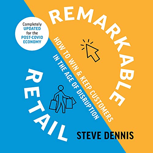 Remarkable Retail by Steve Dennis