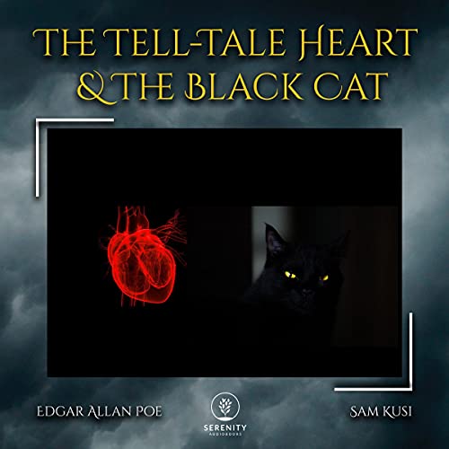 The Tell-Tale Heart & The Black Cat (Annotated) by Edgar Allan Poe