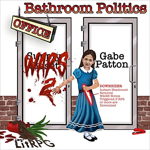 Office Wars: Bathroom Politics by James Patton