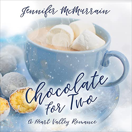 Chocolate for Two by Jennifer McMurrain