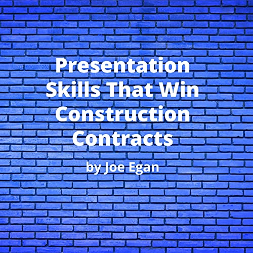 Presentation Skills That Win Construction Contracts
