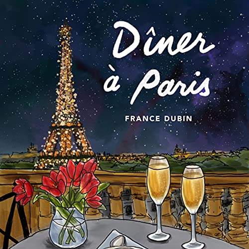 Dîner à Paris [Dinner in Paris]