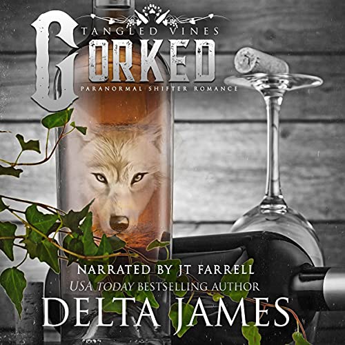 Corked by Delta James