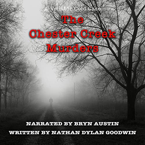 The Chester Creek Murders