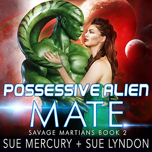 Possessive Alien Mate by Sue Mercury