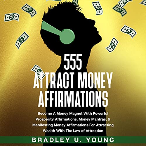 555 Attract Money Affirmations