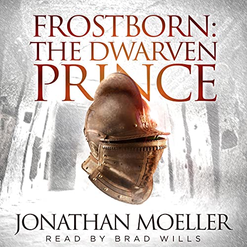 Frostborn, The Dwarven Prince by Jonathan Moeller
