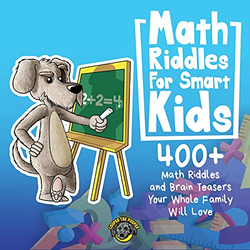 Math Riddles for Smart Kids by Cooper The Pooper
