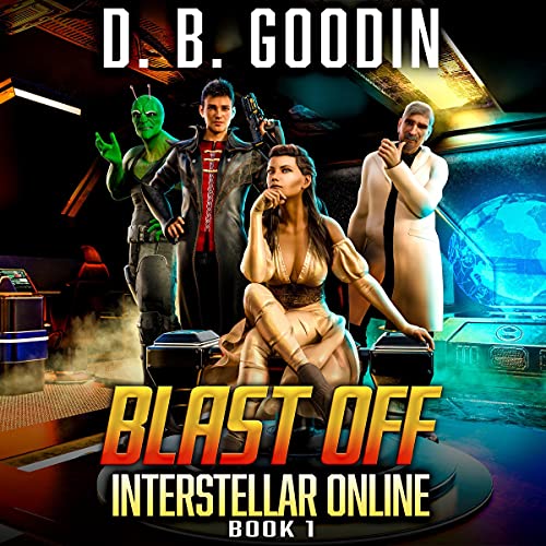 Blast Off by D. B. Goodin