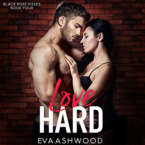 Love Hard by Eva Ashwood