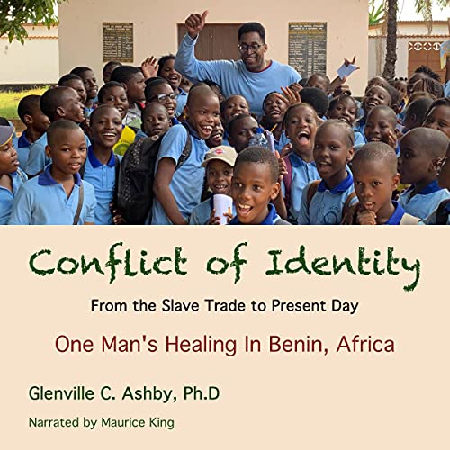 Conflict of Identity by Glenville C Ashby PhD