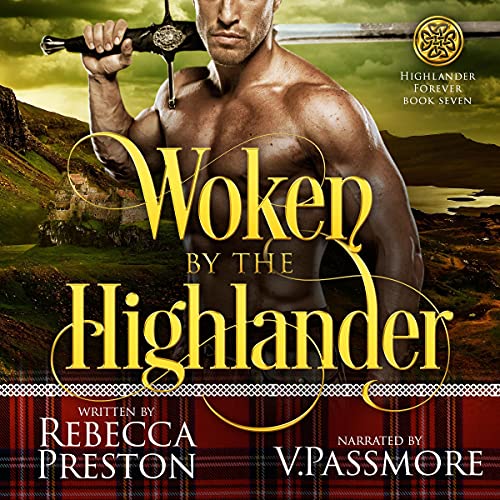 Woken by the Highlander: A Scottish Time Travel Romance