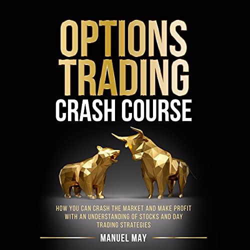 Options Trading Crash Course by Manuel May