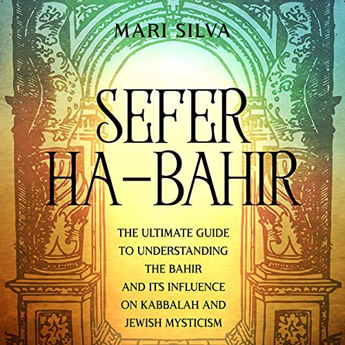 Sefer ha-Bahir by Mari Silva