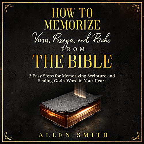 How to Memorize Verses, Passages, and Books from the Bible