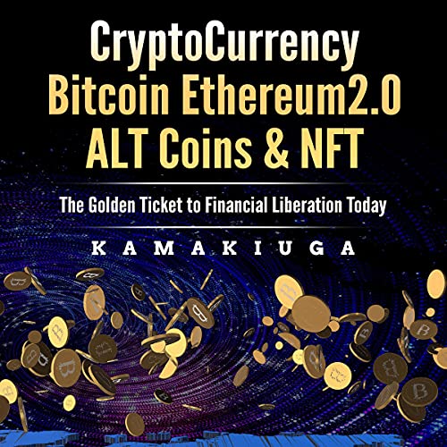 Cryptocurrency Bitcoin, Ethereum 2.0, Altcoins and NFT