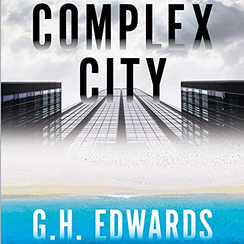 Complex City by GH Edwards