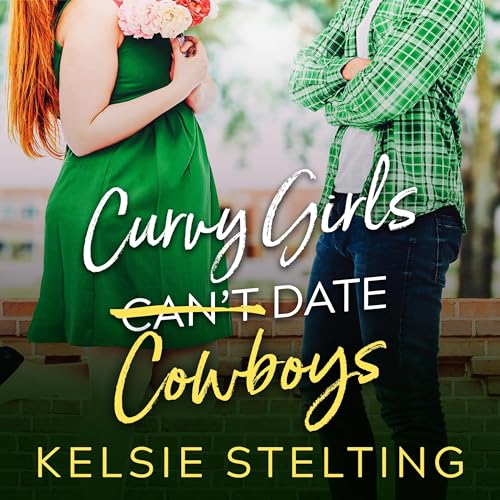 Curvy Girls Can't Date Cowboys