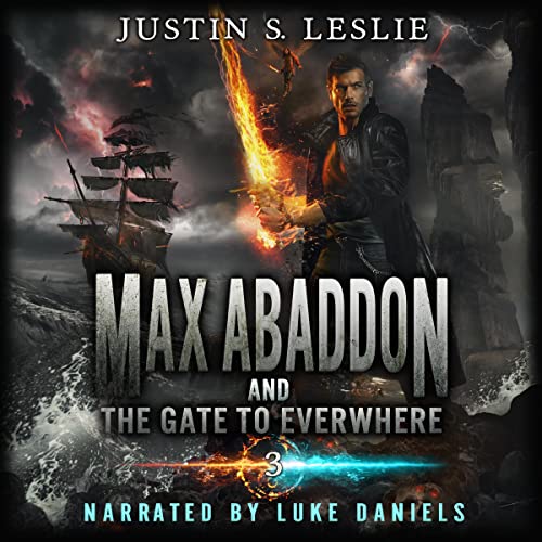 Max Abaddon and the Gate to Everwhere by Justin Leslie