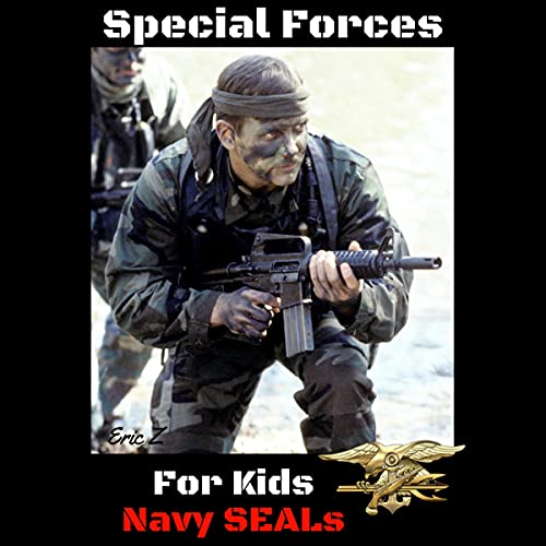 Special Forces for Kids: Navy SEALs