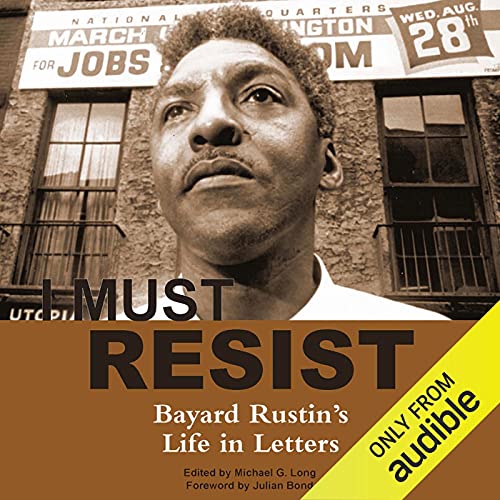 I Must Resist by Bayard Rustin