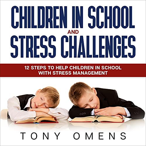 Children in School and Stress Challenges