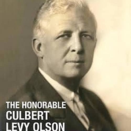 The Honorable Culbert Levy Olson by Debra Deanne Olson