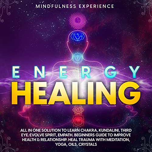 Energy Healing by Mindfulness Experience