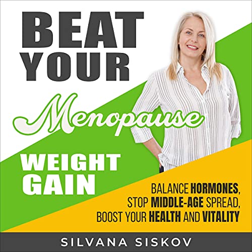 Beat Your Menopause Weight Gain