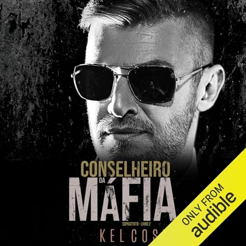 Conselheiro da Máfia by Kel Costa