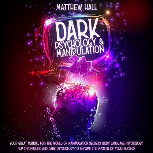 Dark Psychology and Manipulation