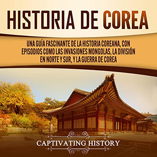 Historia de Corea [Korean History]