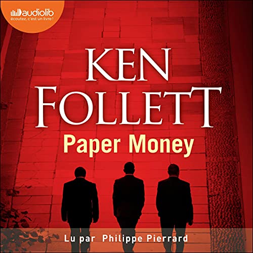 Paper Money [French Version] by Ken Follett