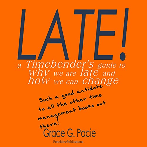 Late! by Grace G. Pacie