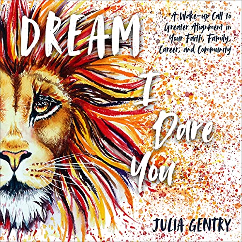 Dream - I Dare You by Julia Gentry